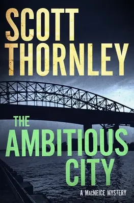 Ambiciózní město: MacNeiceova záhada - The Ambitious City: A MacNeice Mystery