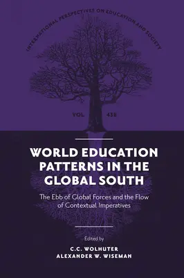 Světové vzorce vzdělávání v zemích globálního Jihu: Odliv globálních sil a tok kontextuálních imperativů - World Education Patterns in the Global South: The Ebb of Global Forces and the Flow of Contextual Imperatives