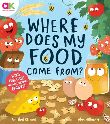 Odkud pochází moje jídlo: Příběh o tom, jak se vyrábí vaše oblíbené jídlo - Where Does My Food Come From?: The Story of How Your Favorite Food Is Made