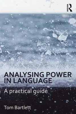 Analýza moci v jazyce: Praktický průvodce - Analysing Power in Language: A Practical Guide
