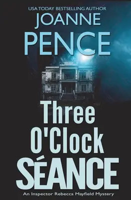 Seance ve tři hodiny: Záhada inspektorky Rebeccy Mayfieldové - Three O'Clock Seance: An Inspector Rebecca Mayfield Mystery