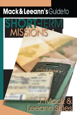 Průvodce Macka a Leeann po krátkodobých misiích - Mack and Leeann's Guide to Short-Term Missions