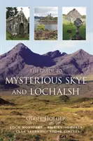 Průvodce po tajemném Skye a Lochalsh - Guide to Mysterious Skye and Lochalsh