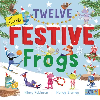 Dvanáct malých slavnostních žabek - Twelve Little Festive Frogs