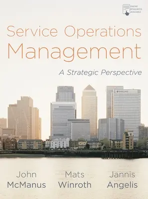 Řízení provozu služeb: Strategická perspektiva - Service Operations Management: A Strategic Perspective