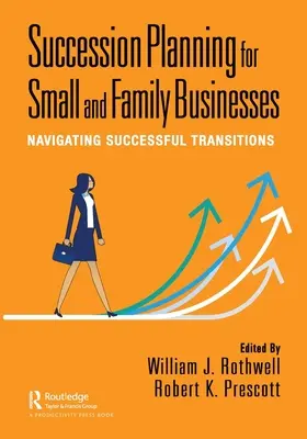 Plánování nástupnictví pro malé a rodinné podniky: Úspěšná transformace: Jak zvládnout úspěšné transformace - Succession Planning for Small and Family Businesses: Navigating Successful Transitions