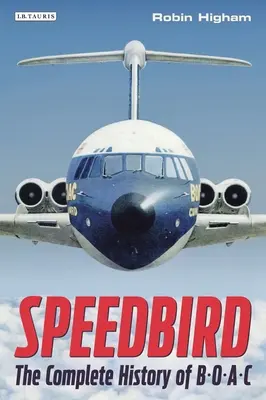 Speedbird: Kompletní historie Boacu - Speedbird: The Complete History of Boac