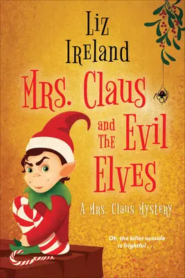 Paní Clausová a zlí skřítci - Mrs. Claus and the Evil Elves