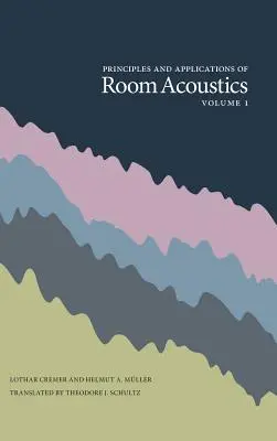 Principy a aplikace prostorové akustiky, 1. díl - Principles and Applications of Room Acoustics, Volume 1