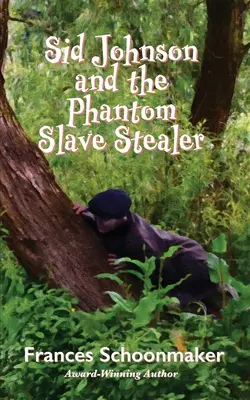 Sid Johnson a přízračný zloděj otroků - Sid Johnson and the Phantom Slave Stealer