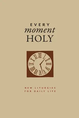 Svatý okamžik, svazek 1 (dárkové vydání) - Every Moment Holy, Vol. 1 (Gift Edition)