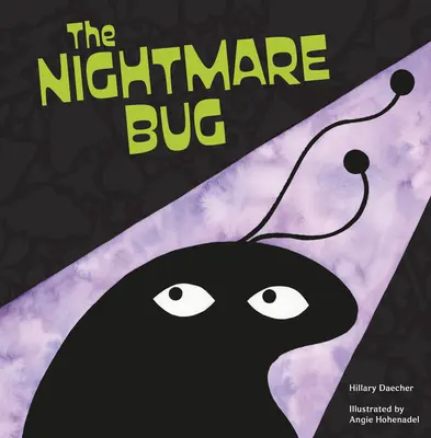 Brouk z noční můry - The Nightmare Bug