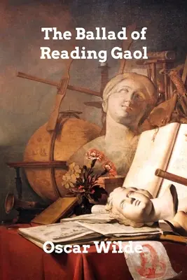 Balada o vězení v Readingu - The Ballad of Reading Gaol