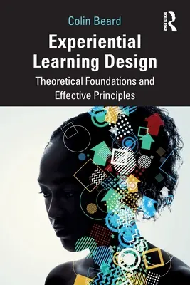 Design zážitkového učení: Teoretické základy a efektivní principy - Experiential Learning Design: Theoretical Foundations and Effective Principles