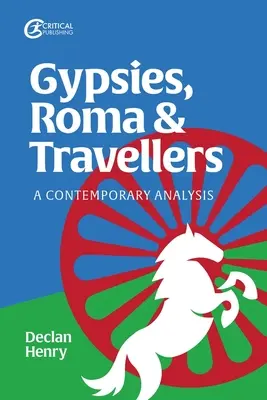Cikáni, Romové a kočovníci: Romové a cikáni: analýza současnosti - Gypsies, Roma and Travellers: A Contemporary Analysis