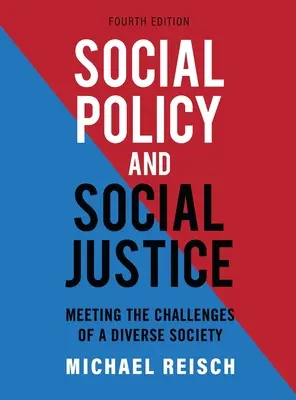 Sociální politika a sociální spravedlnost: Sociální politika a sociální spravedlnost: řešení výzev rozmanité společnosti - Social Policy and Social Justice: Meeting the Challenges of a Diverse Society