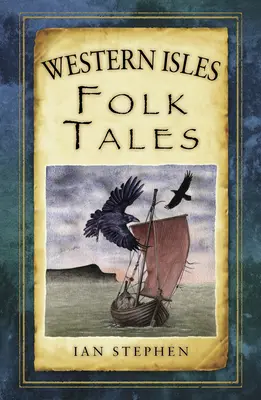 Western Isles Folk Tales (Lidové příběhy ze západních ostrovů) - Western Isles Folk Tales