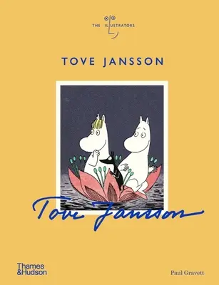Tove Jansson: Ilustrátorky - Tove Jansson: The Illustrators