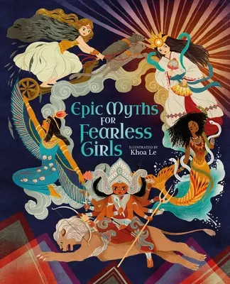 Epické mýty pro nebojácné dívky - Epic Myths for Fearless Girls
