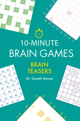 Desetiminutové mozkové hry: Hádanky pro mozek - 10-Minute Brain Games: Brain Teasers