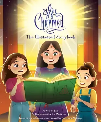 Charmed: (Tv Book, Pop Culture Picture Book) - Charmed: The Illustrated Storybook: (Tv Book, Pop Culture Picture Book)