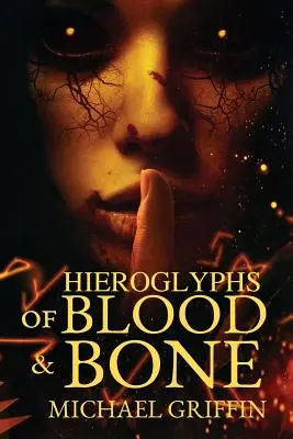 Hieroglyfy krve a kostí - Hieroglyphs of Blood and Bone