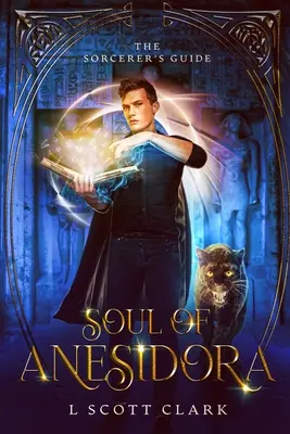 Duše Anesidory: Příručka čaroděje - Soul of Anesidora: The Sorcerer's Guide