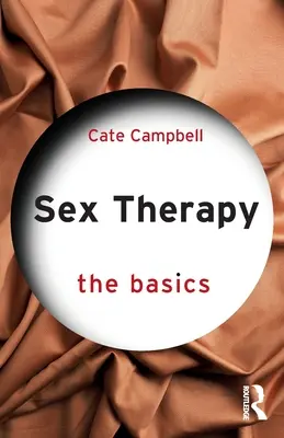 Sexuální terapie: Základy - Sex Therapy: The Basics