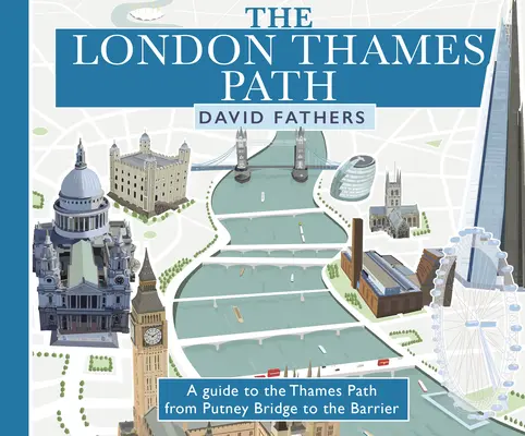London Thames Path: Vydání aktualizované - London Thames Path: Updated Edition