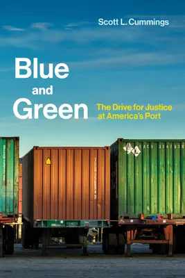 Modrá a zelená - snaha o spravedlnost v americkém přístavu - Blue and Green - The Drive for Justice at America's Port