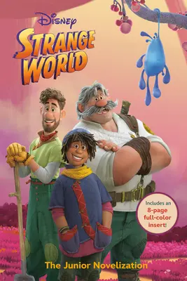 Disneyho Podivný svět: Novelizace pro mládež - Disney Strange World: The Junior Novelization
