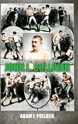 V ringu s Johnem L. Sullivanem - In the Ring With John L. Sullivan
