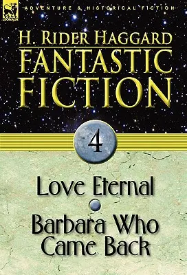 Fantastická fikce: 4-Láska věčná & Barbara, která se vrátila - Fantastic Fiction: 4-Love Eternal & Barbara Who Came Back