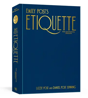 Etiketa Emily Postové, vydání ke stému výročí narození - Emily Post's Etiquette, the Centennial Edition