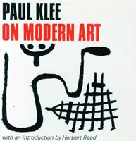 Paul Klee o moderním umění - úvod Herberta Reada - Paul Klee on Modern Art - Introduction by Herbert Read