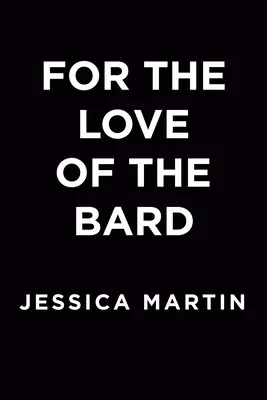 Z lásky k bardovi - For the Love of the Bard