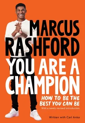Jsi šampion: Jak být nejlepší, jaký můžeš být - You Are a Champion: How to Be the Best You Can Be