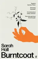 Spálený plášť (Hall Sarah (Autor)) - Burntcoat (Hall Sarah (Author))