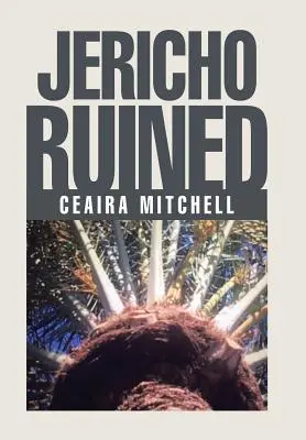 Jericho v troskách - Jericho Ruined