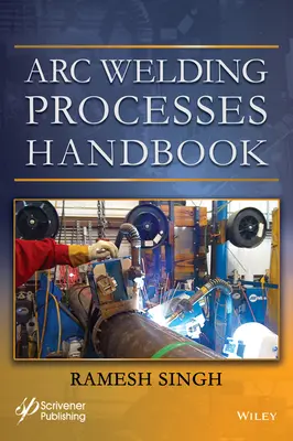 Příručka procesů obloukového svařování - Arc Welding Processes Handbook