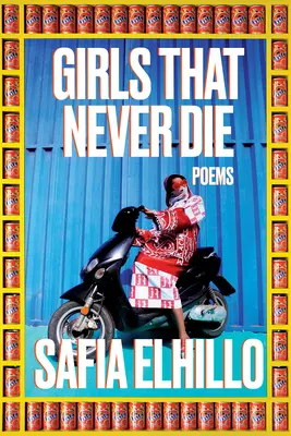 Dívky, které nikdy neumírají: Básně - Girls That Never Die: Poems