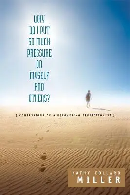 Proč na sebe a na druhé vyvíjím takový tlak? - Why Do I Put So Much Pressure on Myself and Others?