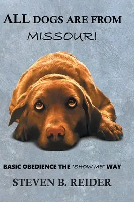 Všichni psi jsou z Missouri - All Dogs are from Missouri