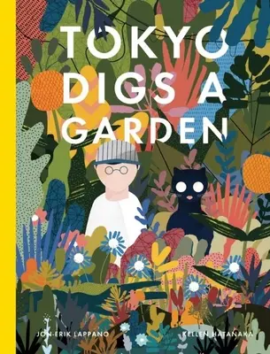 Tokio kope zahradu - Tokyo Digs a Garden