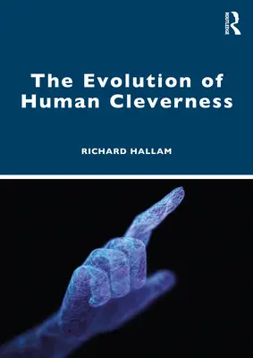 Vývoj lidské chytrosti - The Evolution of Human Cleverness