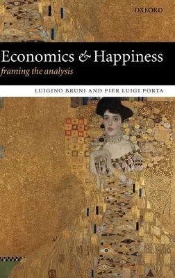 Ekonomika a štěstí: Rámcová analýza - Economics and Happiness: Framing the Analysis
