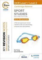 Moje poznámky k opakování: Level 1/Level 2 Cambridge National in Sport Studies: Druhé vydání - My Revision Notes: Level 1/Level 2 Cambridge National in Sport Studies: Second Edition