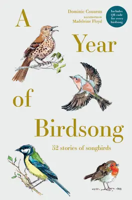 Rok ptačího zpěvu: 52 příběhů o zpěvných ptácích - A Year of Birdsong: 52 Stories of Songbirds