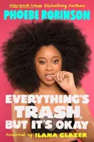 Všechno je odpad, ale je to v pořádku - Everything's Trash, But It's Okay