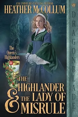 Horal a paní z nepohody - The Highlander & the Lady of Misrule